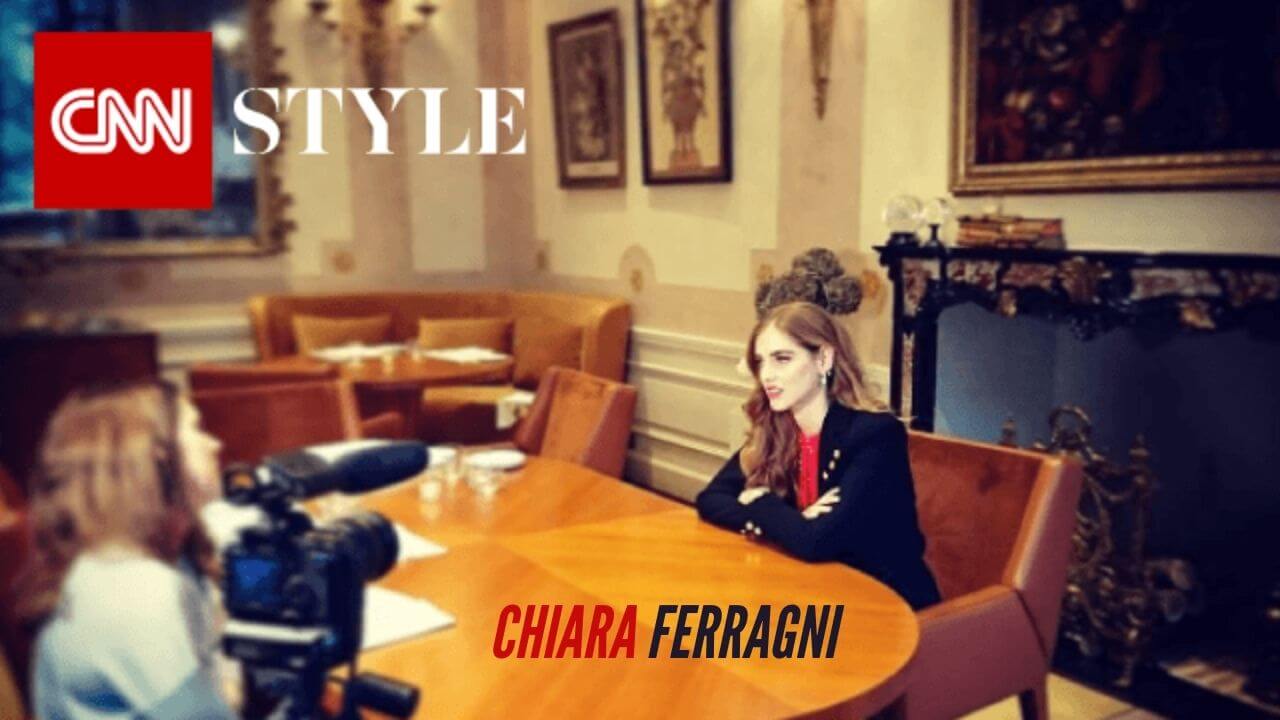 Chiara Ferragni — CNN Style