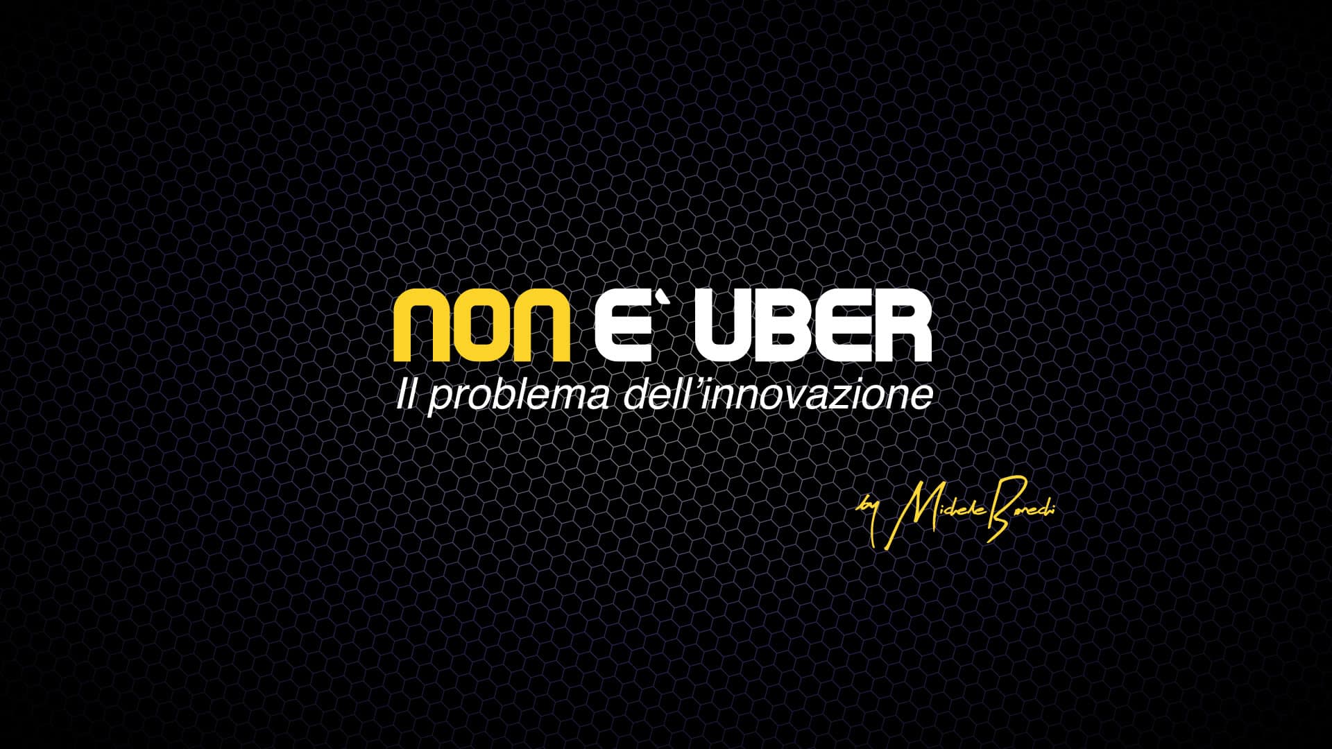Non è Uber — Il problema dell'innovazione