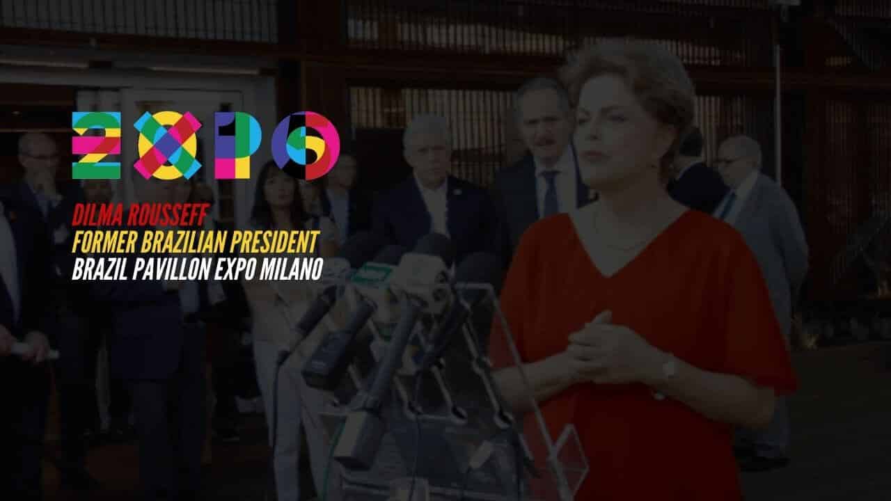 Dilma Rousseff — Expo Milano
